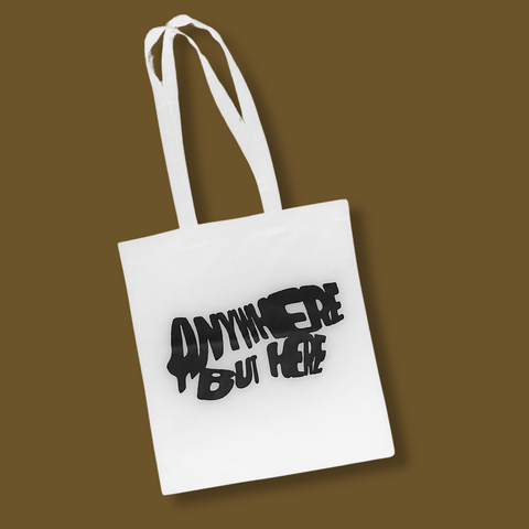 ANYWHERE BUT HERE TOTE BAG (WHITE)